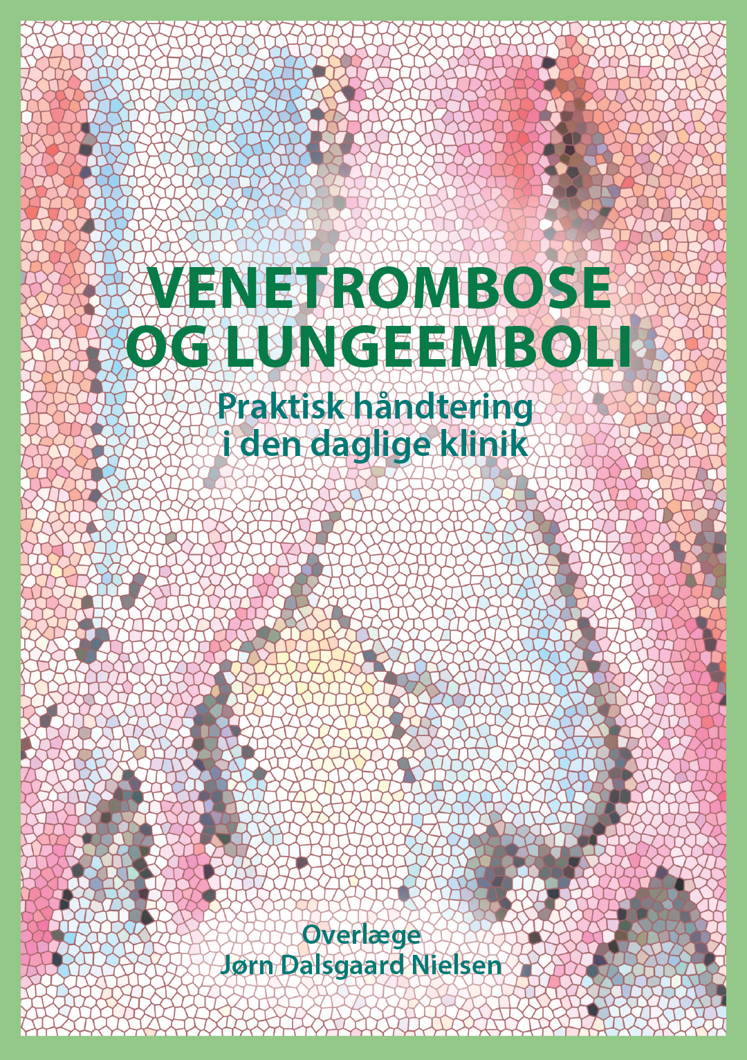 Venetrombose og Lungeemboli, dansk udgave