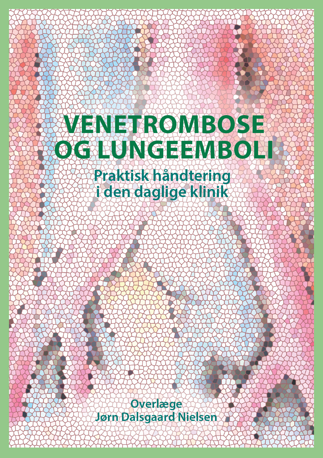 Venetrombose og Lungeemboli, dansk udgave